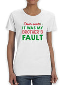 It Was My Brother's Fault Santa! T-shirt -SmartPrintsInk Designs