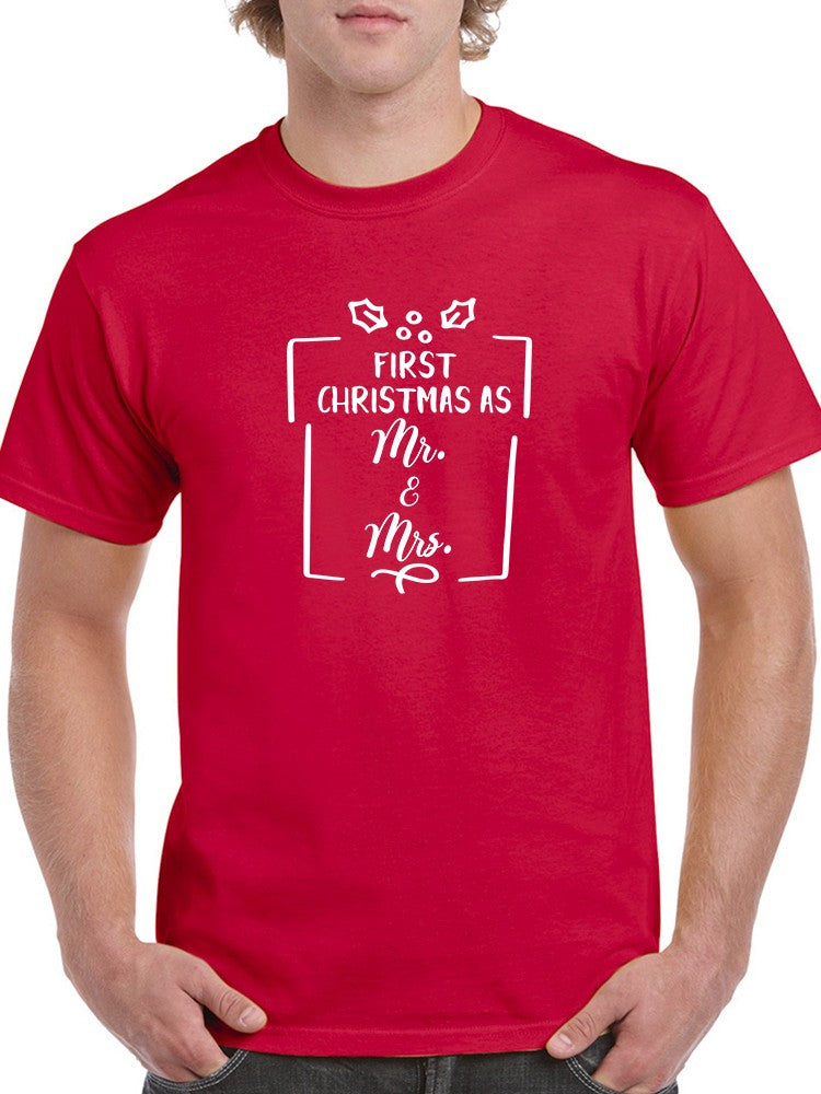 First Christmas As Mr. And Mrs. T-shirt -SmartPrintsInk Designs