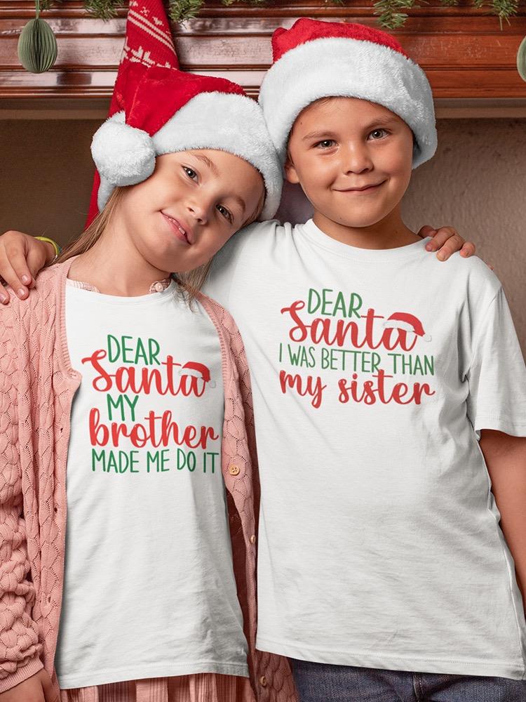 Better Than My Sibling It Santa T-shirt -SmartPrintsInk Designs