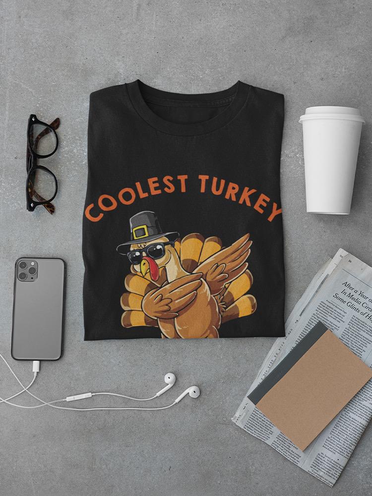 Coolest Turkey In The Flock T-shirt -SmartPrintsInk Designs