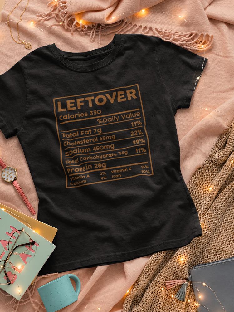 Leftover Calories T-shirt -SmartPrintsInk Designs