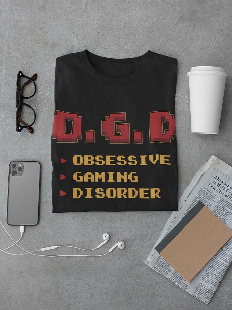 Obsessive Gaming Disorder T-shirt -SmartPrintsInk Designs