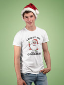 Did It All For The Cookies T-shirt -SmartPrintsInk Designs