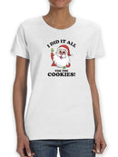 Did It All For The Cookies T-shirt -SmartPrintsInk Designs