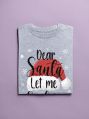 Dear Santa, Let Me Explain. T-shirt -SmartPrintsInk Designs