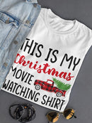 Christmas Movie Watching Shirt T-shirt -SmartPrintsInk Designs
