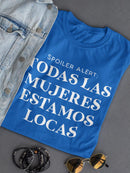 All Women Are Crazy T-shirt -SmartPrintsInk Designs