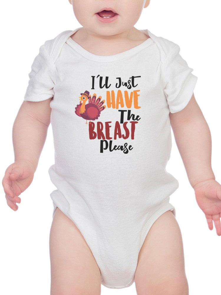 Just The Breast Please Bodysuit -SmartPrintsInk Designs