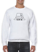 Blow Me Console Sweatshirt -SmartPrintsInk Designs