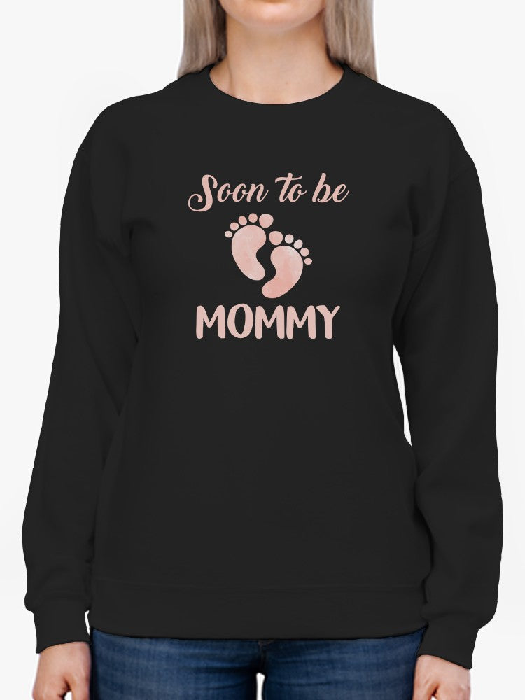 Soon To Be Mommy Sweatshirt -SmartPrintsInk Designs