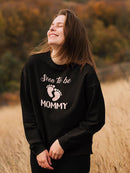 Soon To Be Mommy Sweatshirt -SmartPrintsInk Designs