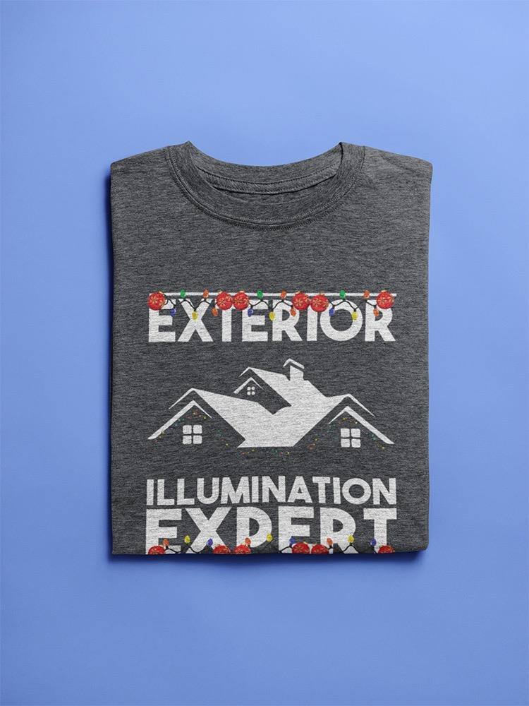 Exterior Illumination Expert T-shirt -SmartPrintsInk Designs