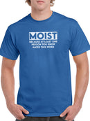 Moist T-shirt -SmartPrintsInk Designs