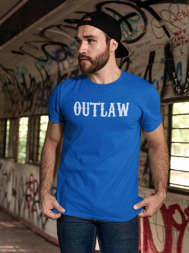 Outlaw T-shirt -SmartPrintsInk Designs