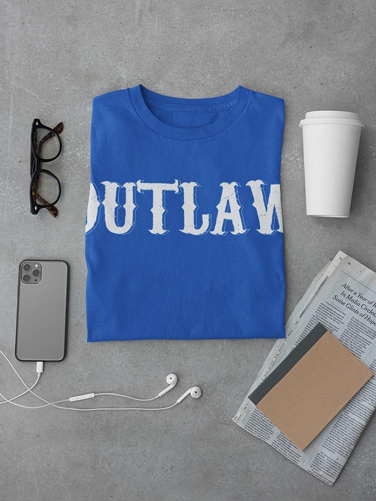 Outlaw T-shirt -SmartPrintsInk Designs