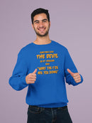 What The F*Ck Are You Doing Sweatshirt -SmartPrintsInk Designs