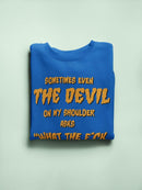 What The F*Ck Are You Doing Sweatshirt -SmartPrintsInk Designs