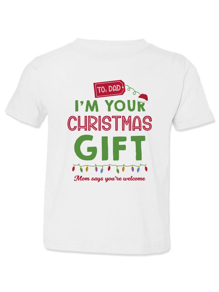 I'm Your Christmas Gift T-shirt -SmartPrintsInk Designs