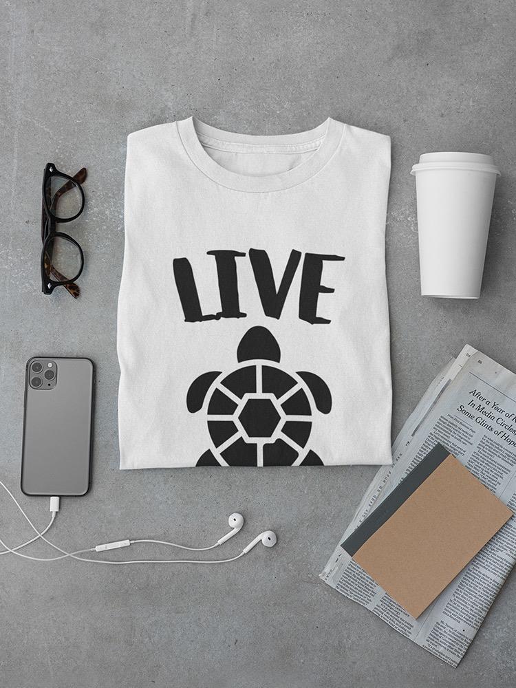 Live Slow T-shirt -SmartPrintsInk Designs