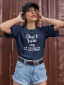 Don't Rush Me T-shirt -SmartPrintsInk Designs