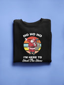 I'm Here To Steal The Show Sweatshirt -SmartPrintsInk Designs