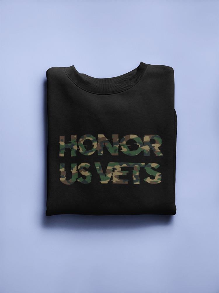 Honor Us Vets Sweatshirt -SmartPrintsInk Designs