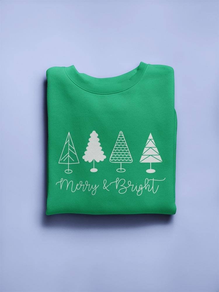Merry And Bright! Sweatshirt -SmartPrintsInk Designs