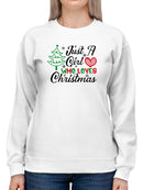 A Girl Who Loves Christmas Sweatshirt -SmartPrintsInk Designs