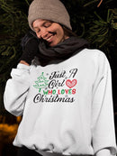 A Girl Who Loves Christmas Sweatshirt -SmartPrintsInk Designs