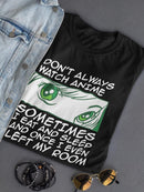 Sometimes I Don't Watch Anime T-shirt -SmartPrintsInk Designs