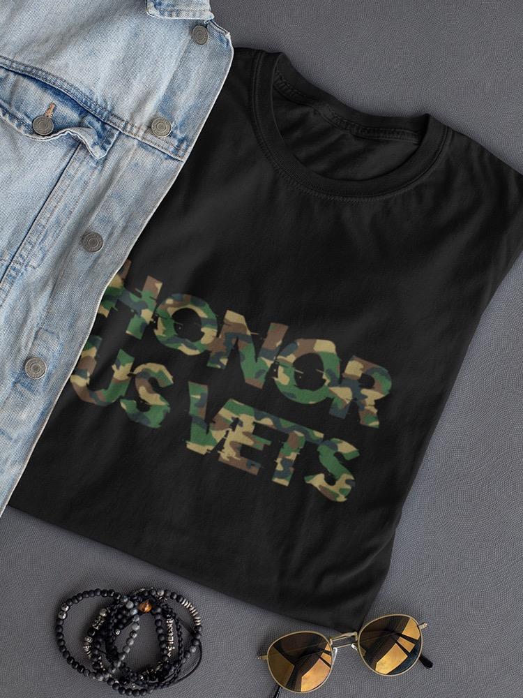 Honor Us Vets! T-shirt -SmartPrintsInk Designs
