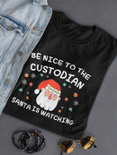 Santa Says Be A Nice Custodian! T-shirt -SmartPrintsInk Designs