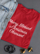 Merry And Christmas Obsessed T-shirt -SmartPrintsInk Designs
