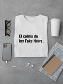 El Colmo De Las Fake News T-shirt -SmartPrintsInk Designs