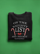 On The Naughty List. Sweatshirt -SmartPrintsInk Designs