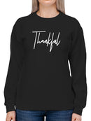 Thankful Quote Sweatshirt -SmartPrintsInk Designs