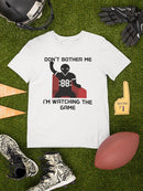 I'm Watching The Game T-shirt -SmartPrintsInk Designs