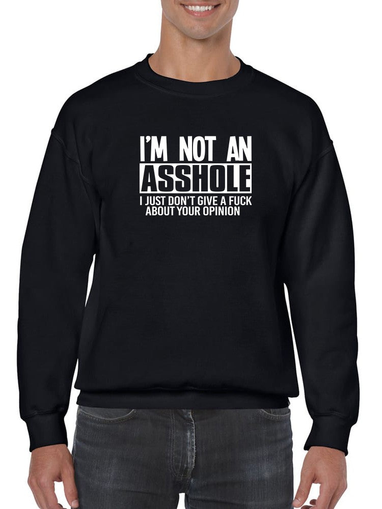 Don't Care About Your Opinion Sweatshirt -SmartPrintsInk Designs