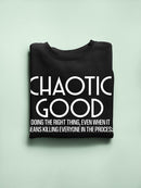 Chaotic Good Sweatshirt -SmartPrintsInk Designs