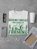Chance Of Farming T-shirt -SmartPrintsInk Designs