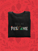 Feelin' Festive Sweatshirt -SmartPrintsInk Designs