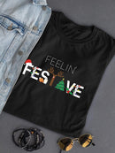 Feelin' Festive T-shirt -SmartPrintsInk Designs