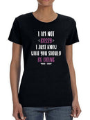 I Am Not Bossy Quote T-shirt -SmartPrintsInk Designs