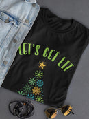 Let's Get Lit Christmas T-shirt -SmartPrintsInk Designs