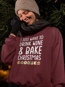 Drink Wine And Bake In Christmas Sweatshirt -SmartPrintsInk Designs