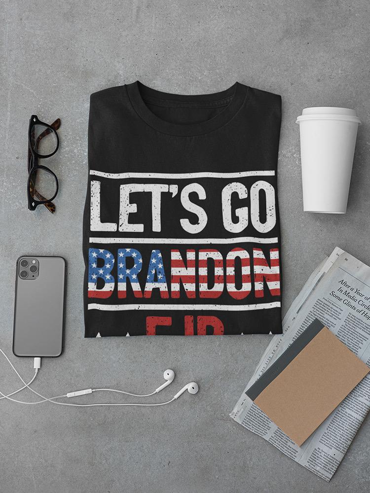 Let's Go Brandon Fjb T-shirt -SmartPrintsInk Designs