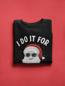 Do It For The Ho Ho Ho's Sweatshirt -SmartPrintsInk Designs
