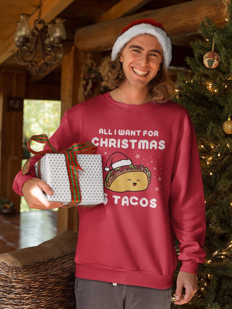 Tacos For Christmas Sweatshirt -SmartPrintsInk Designs