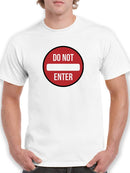 Do Not Enter Warning T-shirt -SmartPrintsInk Designs
