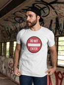 Do Not Enter Warning T-shirt -SmartPrintsInk Designs